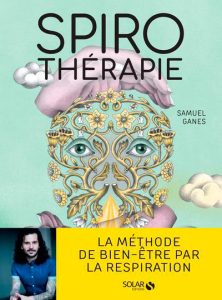Qu'est-ce que la spirothérapie ?